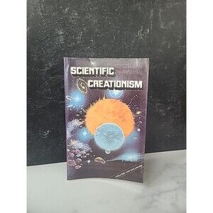 Scientific Creationism Edited By Henry M. Morris, Ph.D. Paperback
